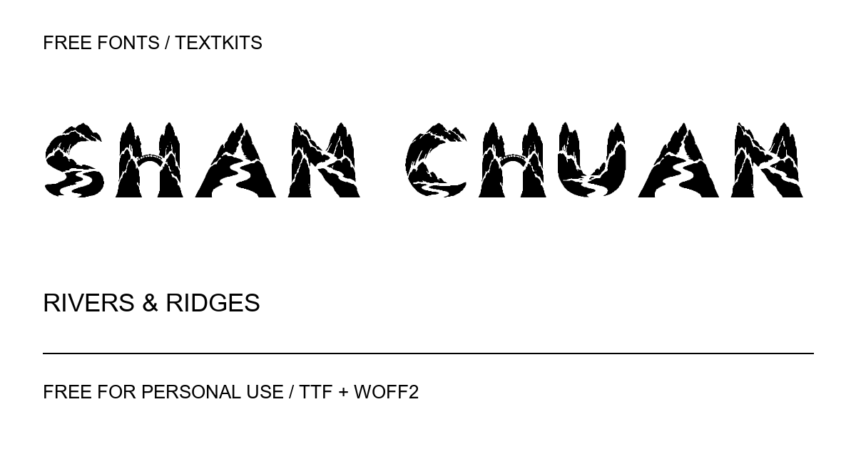 Shan Chuan: mountains & rivers lettering rendered from the downloadable font