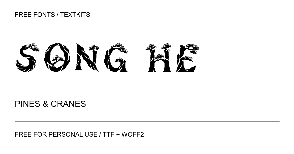 Song He: pines & cranes lettering rendered from the downloadable font