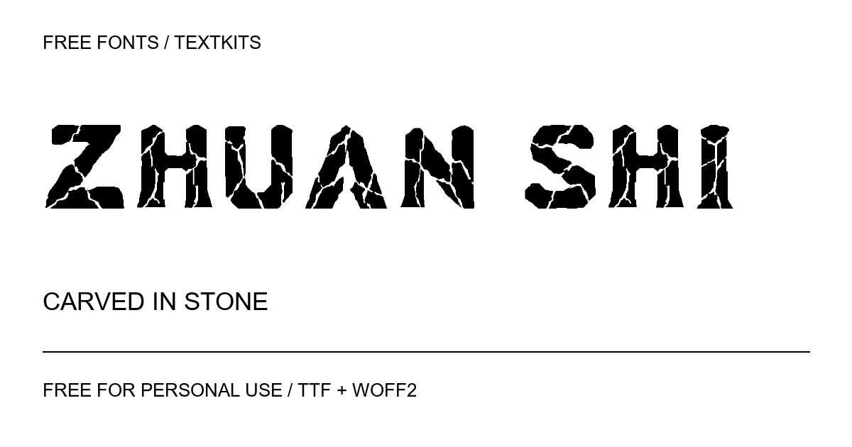 Zhuan Shi: carved stone lettering rendered from the downloadable font